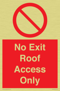 No Exit Roof Access Only